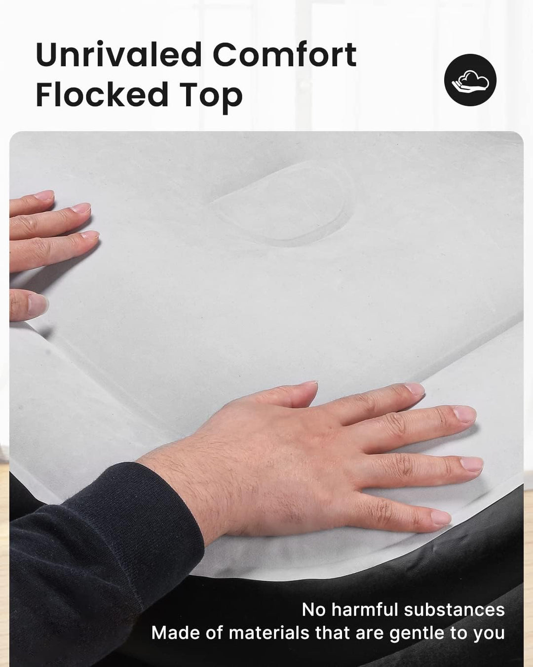 a hand on a white surface with text: 'Unrivaled Comfort Flocked Top No harmful substances Made of materials that are gentle to you'